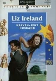 Heaven Sent Husband by Liz Ireland