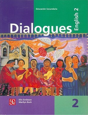 Dialogues. English 2 by Elin Emilsson, Antonio Rubial Garc-A
