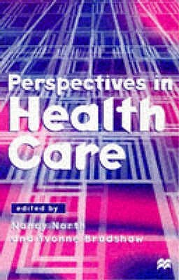 Perspectives in Health Care by Yvonne Bradshaw, Nancy North