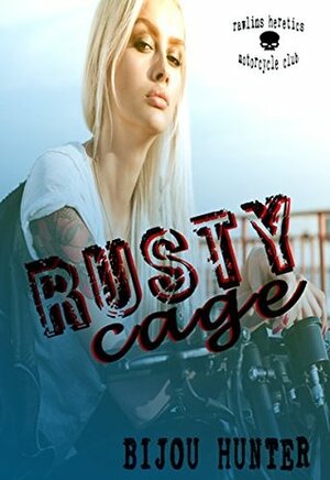 Rusty Cage by Bijou Hunter