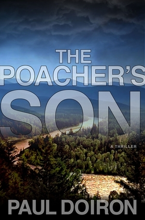 The Poacher's Son by Paul Doiron