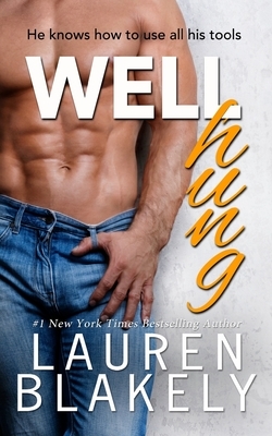 Well Hung by Lauren Blakely