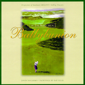 The Road to Ballybunion by John Degarmo