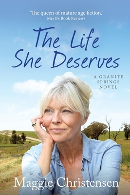 The Life She Deserves by Maggie Christensen