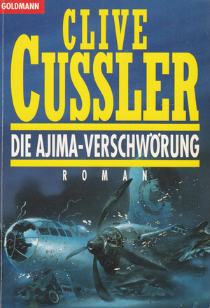 Die Ajima-Verschwörung by Clive Cussler
