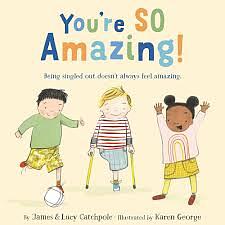 You're So Amazing! by Lucy Catchpole, James Catchpole