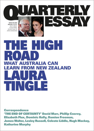 The High Road: What Australia can learn from New Zealand by Laura Tingle