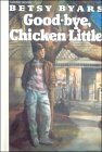 Goodbye, Chicken Little by Betsy Byars