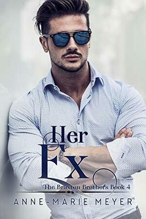 Her Ex by Anne-Marie Meyer