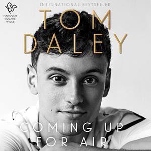 Coming Up for Air by Tom Daley