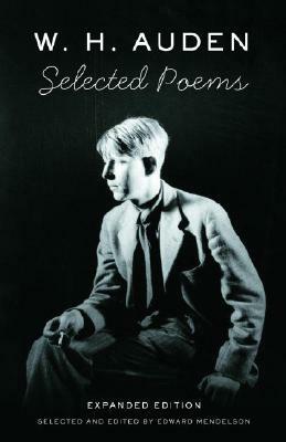 Selected Poems by W.H. Auden, Edward Mendelson