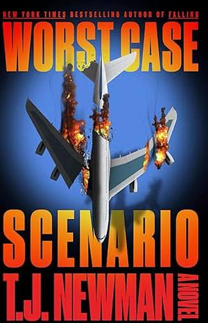 Worst Case Scenario by T.J. Newman