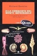 Alla conquista del monte improbabile. L'incredibile avventura dell'evoluzione by Richard Dawkins, Claudio Carere