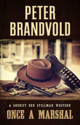 Once a Marshal by Peter Brandvold