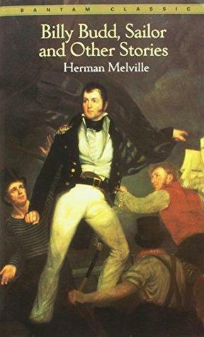 Billy Budd, Sailor and Other Stories by Herman Melville