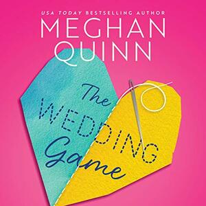 The Wedding Game by Meghan Quinn