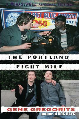 The Portland Eight Mile by Gene Gregorits