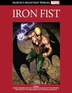 Iron Fist by Gil Kane, Ed Brubaker, David Aja, Roy Thomas, Matt Fraction