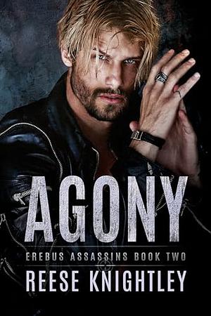 Agony by Reese Knightley