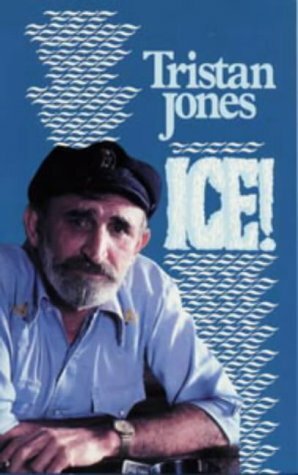 Ice! by Tristan Jones