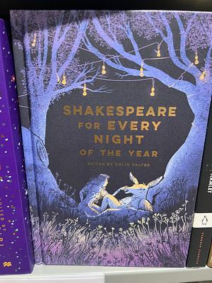 Shakespeare for Every Night of the Year by Colin Salter