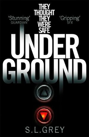 Underground  by S L Grey