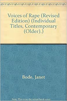 Voices of Rape (Individual Titles, Contemporary (Older).) by Janet Bode