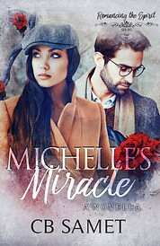 Michelle's Miracle by CB Samet