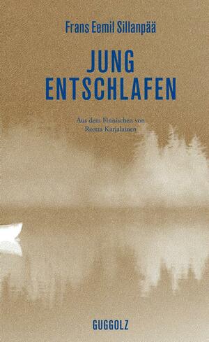 Jung entschlafen by Frans Emil Sillanpää