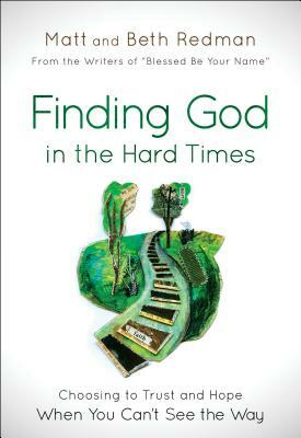 Finding God in the Hard Times by 