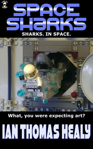 Space Sharks by Ian Thomas Healy