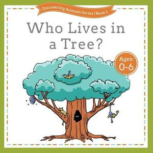 Who Lives in a Tree? by 