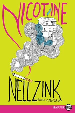 Nicotine by Nell Zink