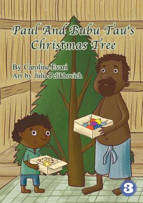 Paul and Bubu Tau's Christmas Tree by Caroline Evari