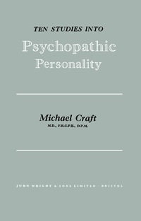 Ten Studies into Psychopathic Personality by Michael Craft