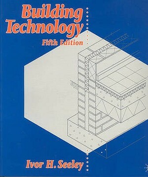 Building Technology by Ivor H. Seeley