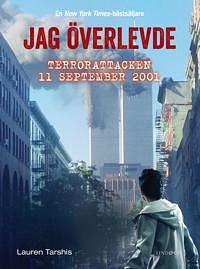  Jag överlevde terrorattacken 11 september 2001 by Lauren Tarshis