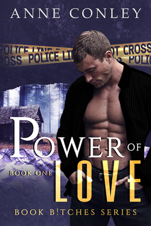 Power of Love (Book B!tches, #1) by Anne Conley