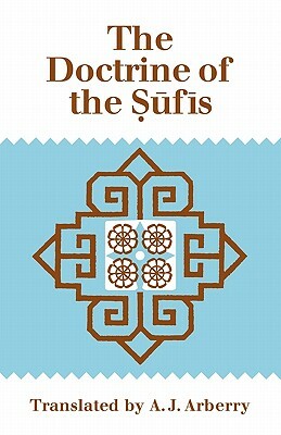 The Doctrine of Sufis: Translated from the Arabic of Abu Bakr Al-Kalabadhi by Abu Bakr Al-Kalabadhi