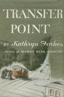 Transfer Point by Kathryn Forbes