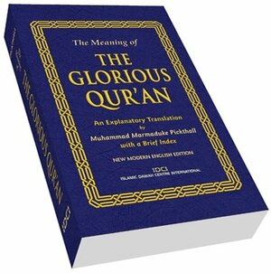 The Meaning of the Glorious Qur'an with Brief Explanatory Notes and Brief Subject Index by Muhammad Marmaduke Pickthall, S.M. Bleher