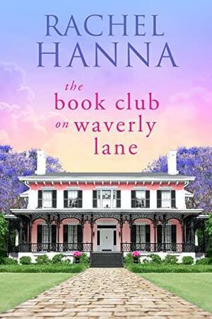 The Book Club On Waverly Lane by Rachel Hanna