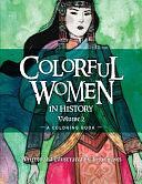 Colorful Women in History Volume 2: A Coloring Book by Lisa Graves
