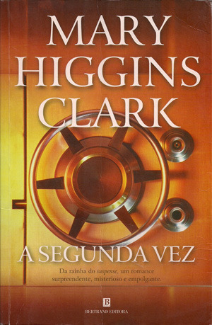 A Segunda Vez by Mary Higgins Clark