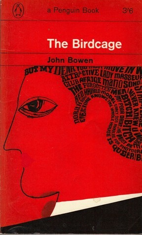 The Birdcage by John Bowen