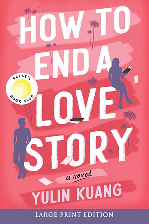 How to End a Love Story by Yulin Kuang