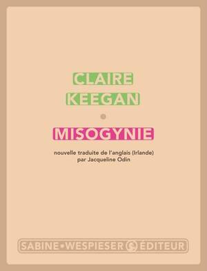 Misogynie by Claire Keegan