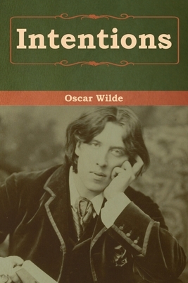 Intentions by Oscar Wilde