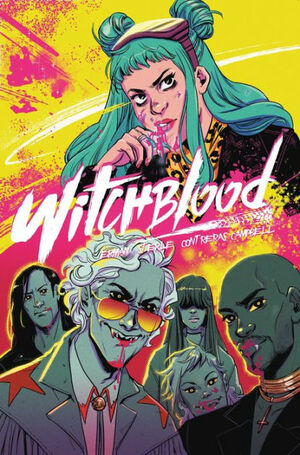 Witchblood: The Complete Series by Jim Campbell, Lisa Sterle, Matthew Erman, Gab Contreras