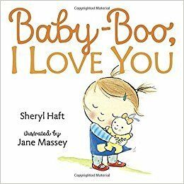 Baby Boo, I Love You by Sheryl Haft, Jane Massey